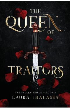 The Queen of Traitors (The Fallen World Book 2) - Laura Thalassa