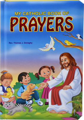 My Catholic Book of Prayers - Thomas J. Donaghy