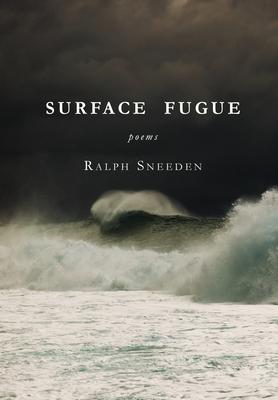 Surface Fugue - Ralph Sneeden