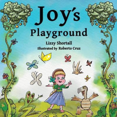 Joy's Playground - Lizzy Shortall