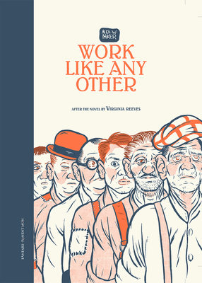 Work Like Any Other: After the Novel by Virginia Reeves - Alex W. Inker