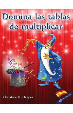 Coperta cărții 'Domina las Tablas de Multiplicar: edici�n espa�ola - Christine R. Draper'