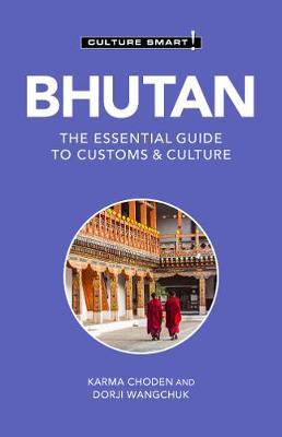 Bhutan - Culture Smart!, 124: The Essential Guide to Customs & Culture - Culture Smart!