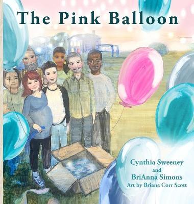 The Pink Balloon - Cynthia Sweeney