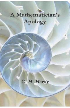 A Mathematician's Apology - G. H. Hardy