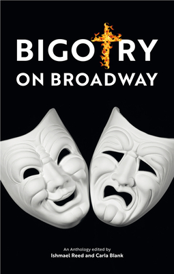 Coperta cărții 'Bigotry on Broadway - Ishmael Reed'