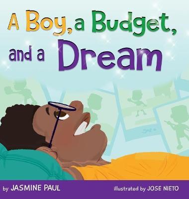 A Boy, a Budget, and a Dream - Jasmine Paul