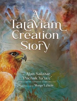 A Tataviam Creation Story - Alan Salazar