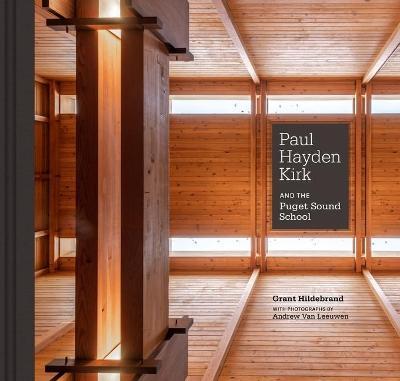 Paul Hayden Kirk and the Puget Sound School - Grant Hildebrand