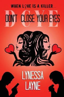 Don't Close Your Eyes - Lynessa Layne
