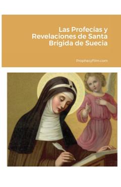 Las Profecas y Revelaciones de Santa Brgida de Suecia - Prophecyfilm Com