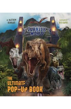 Jurassic World: The Ultimate Pop-Up Book - Matthew Reinhart