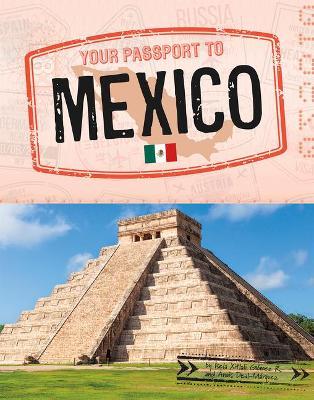 Your Passport to Mexico - Isela Xitlali G�mez