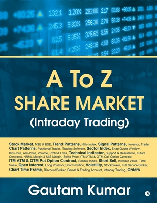Coperta cărții 'A To Z Share Market (Intraday Trading) - Gautam Kumar'