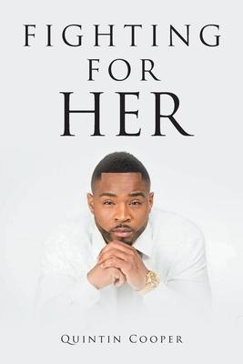 Fighting for Her - Quintin Cooper