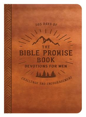The Bible Promise Book Devotions for Men: 365 Days of Challenge and Encouragement - Compiled By Barbour Staff