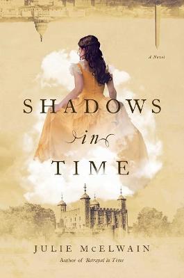 Shadows in Time - Julie Mcelwain