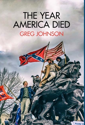 The Year America Died - Greg Johnson