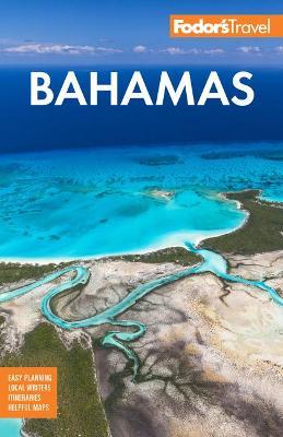 Fodor's Bahamas - Fodor's Travel Guides