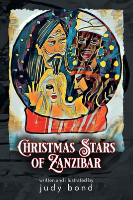 Christmas Stars Of Zanzibar - Judy Bond