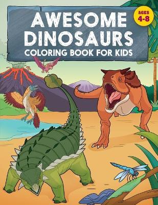 Awesome Dinosaurs Coloring Book for Kids: Ages 4-8 - Rockridge Press