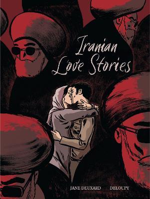 Iranian Love Stories - Jane Deuxard