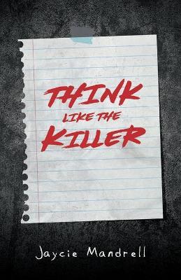 Think Like the Killer - Jaycie Mandrell