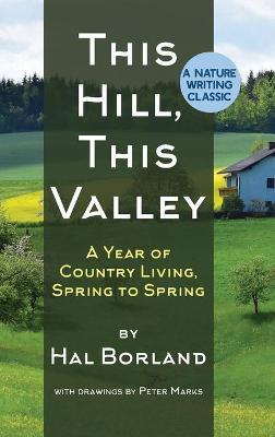 This Hill, This Valley: A Memoir (American Land Classics) - Hal Borland