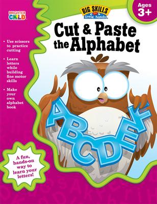 Cut & Paste the Alphabet, Ages 3 - 5 - Brighter Child