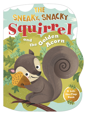 The Sneaky, Snacky Squirrel and the Golden Acorn - Educational Insights