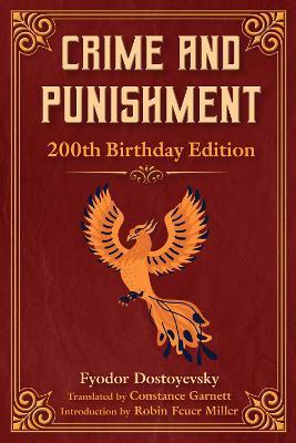 Crime and Punishment: 200th Birthday Edition - Fyodor Dostoyevsky