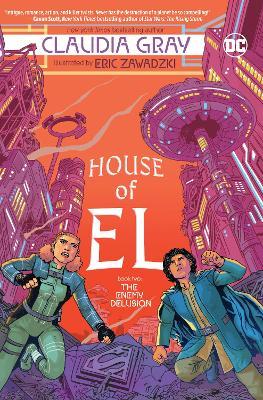 House of El Book Two: The Enemy Delusion - Claudia Gray