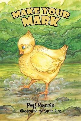 Make Your Mark - Peg Marrin