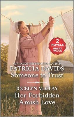 Someone to Trust and Her Forbidden Amish Love - Patricia Davids
