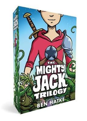The Mighty Jack Trilogy Boxed Set: Mighty Jack, Mighty Jack and the Goblin King, Mighty Jack and Zita the Spacegirl - Ben Hatke