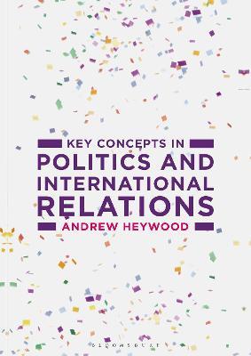Key Concepts in Politics and International Relations - Andrew Heywood