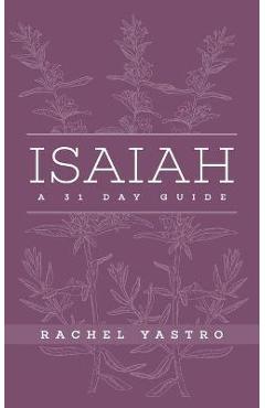 Coperta cărții 'Isaiah A 31 Day Guide - Rachel Yastro'
