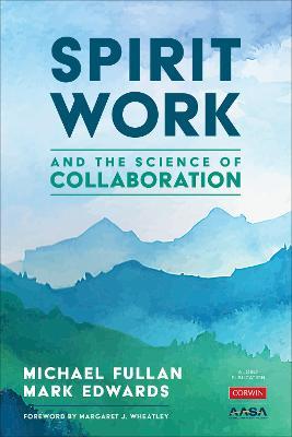 Spirit Work and the Science of Collaboration - Michael Fullan