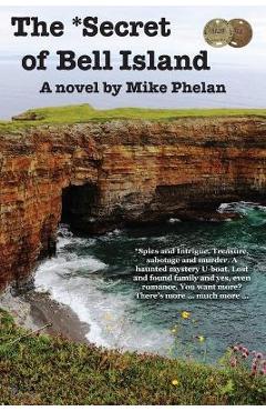 Coperta cărții 'The Secret of Bell Island - Mike Phelan'