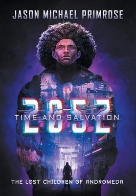 205z: Time and Salvation - Jason Michael Primrose