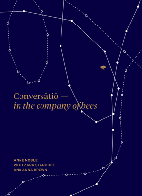 Conversatio: In the Company of Bees - Anne Noble