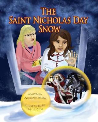 The Saint Nicholas Day Snow - Charlotte Riggle