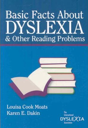 Basic Facts about Dyslexia & Other Reading Problems - Louisa Cook Moats