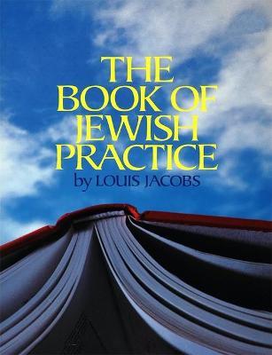 The Book of Jewish Practice - Louis Jacobs