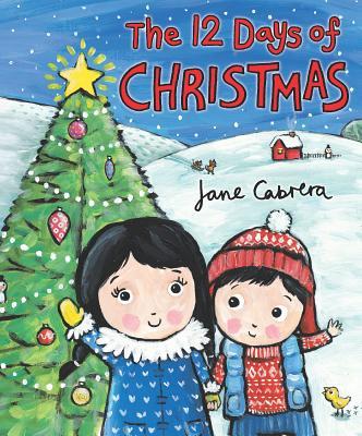 The 12 Days of Christmas - Jane Cabrera