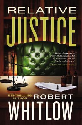 Relative Justice - Robert Whitlow