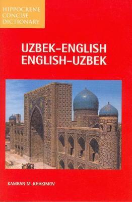 Uzbek-English/English-Uzbek Concise Dictionary - Kamran Khakimov