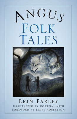 Angus Folk Tales - Erin Farley