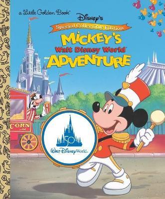 Mickey's Walt Disney World Adventure (Disney Classic) - Cathy Hapka