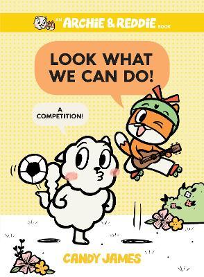 Look What We Can Do!: A Competition! - Candy James
